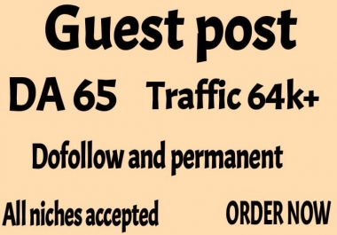 provide guest post on my high da 65 with dofollow backlink