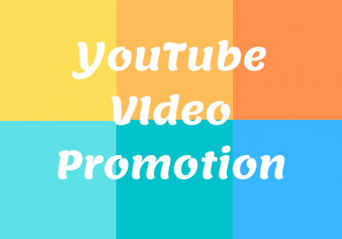 Organic and Fast YouTube Video Promotion