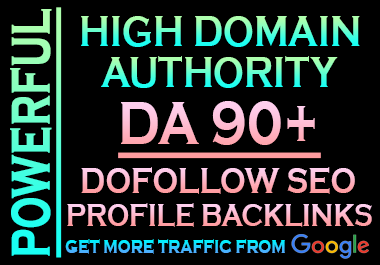 300 High Domain Authority DA 90+ Dofollow SEO Profile Backlinks