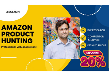 I will do research for your Amazon and products hunting