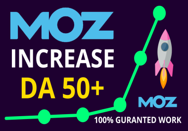 Increase Domain Authority Moz DA 50+ Within 12 days