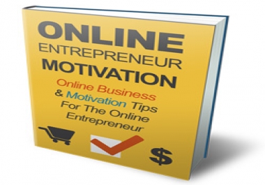Online Entrepreneur Motivation & Online Business