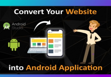 I will convert your website into professional android app
