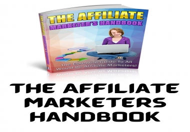 The Affiliate Marketers Handbook The Affiliate Marketers Handbook