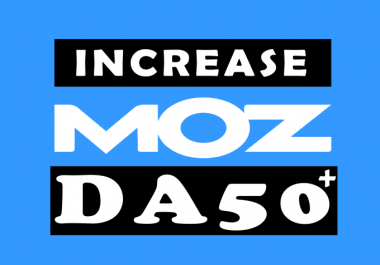 I will increase domain authority,  increase moz da 50