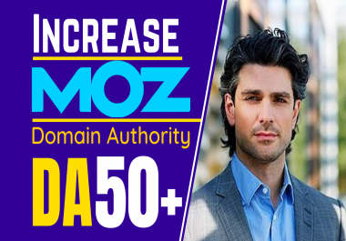 I will increase domain authority increase MOZ DA 0 to 50 plus guaranteed in 30 days
