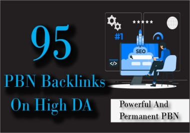Get 95 PBN Backlinks Permanent Dofollow DR 50+ World Best websites