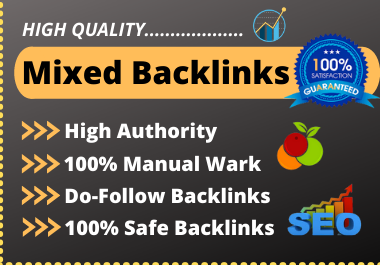 I will do 100 dofollow Mixed Backlinks on high authority to rank your website