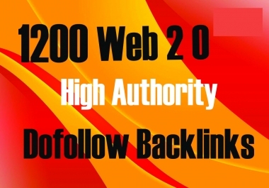 I will Build 1200 high authority web 2.o effective backlinks