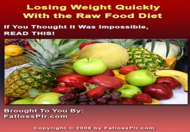 Losing Weight Quickly With The Raw Food Diet