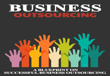 THE OUTSOURCING BUSINESS TODAY AND FUTURE