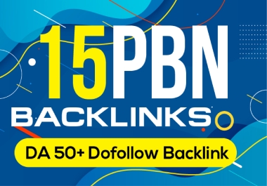 Sky Rocket Your Website by 15 PBN DA 50 Plus Backlinks