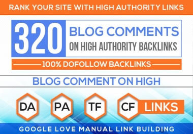 Rank your website by 300 Dofollow permemant blog comments backlinks high da pa