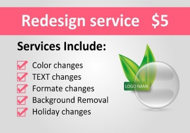 I will edit,  update,  redesign the logo and any graphics
