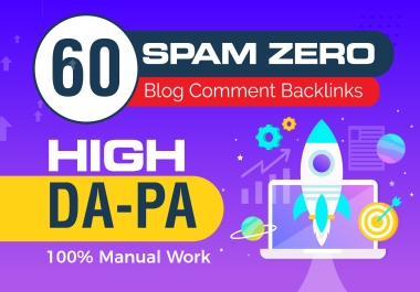 Build 60 Spam Zero Blog Comment Backlinks High DA PA