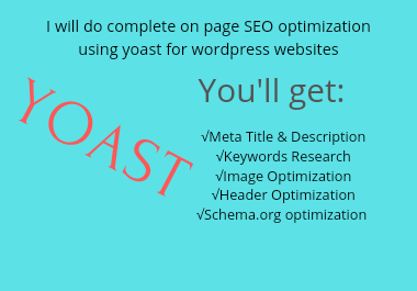 I will do complete on page SEO optimization using yoast for wordpress website.
