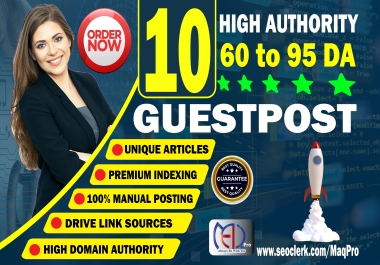 I Will write and publish 10 High Quality Manual Guest Post Links on Authority Websites