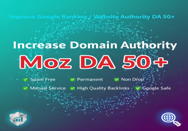 Increase Domain Authority to DA 50+ - From Any Point Even from Zero