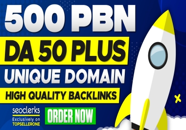 500 High Quality Dofollow DA50+ PBN SEO Homepage Backlinks Fast Ranking on Google