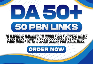 Rank with 50 PBN DA50+ links index sites permanent dofollow homepage Backlinks