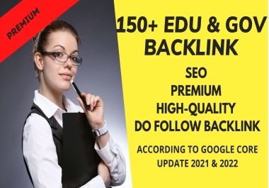 I will make 150+ EDU & Gov Do-follow Backlinks Manually Increase Your rank in google 1