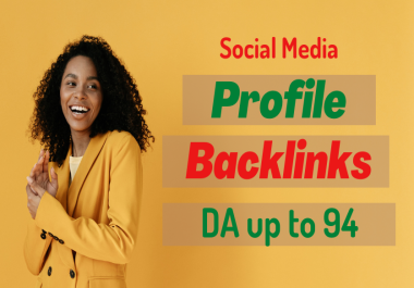 Create 100 High Authority Social Media Profile backlinks for website ranking