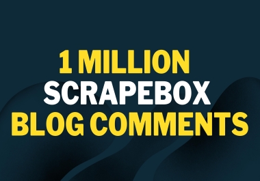 Get 1 million ScrapeBox Blog Comments SEO Backlinks