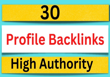 Manually Create 30 High Quality Profile Backlinks DA 96+
