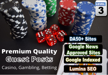 Write And Publish 50 Guest Posts On DA 50+ CASINO/GAMBLING/BETTING Google News Approved Sites