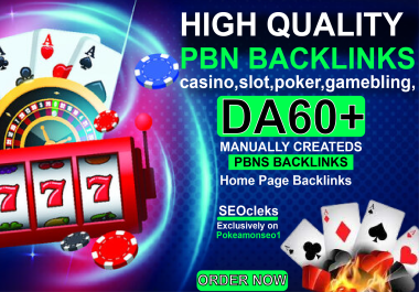 Build 110 PBN Backlinks DA 60 Plus For Casino,  Gambling,  Poker slot,  Online