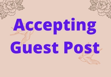 Aceepting Guest Content with Permanent Dofollow Link nad Link Insertion