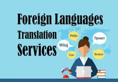 I will translate to French,  German,  Spanish,  Portuguese,  English