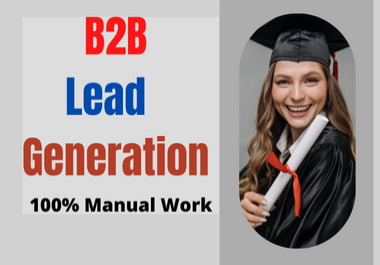 I will do b2b lead generation and targeted list building