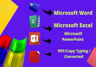 I will provide Microsoft excel,  word,  PowerPoint or format design