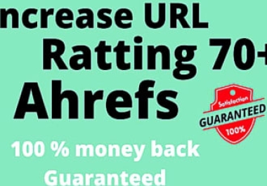 I will increase url80 rating dr20 domain rating on ahrefs