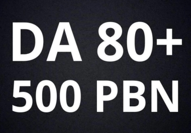 500+ DA 80+ PBN Web 2.0 High authority Backlinks