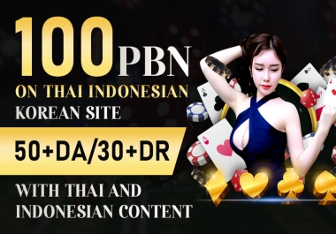 Slot Judi 100 PBN ON thai Indonesian korean site with thai content and DA55+ DR 50+ Low spam