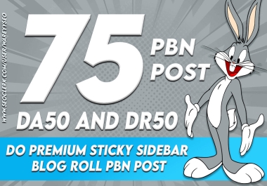 75 Premium Sticky Sidebar Blog Roll PBN Post with DA50 and DR50