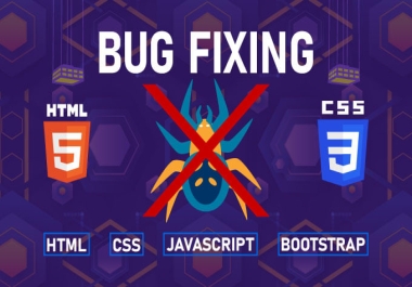 I will do bug fixing related to html css javascript bootstrap responsive issue