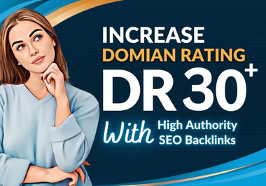 I will increase domain rating ahrefs DR 30 plus using whitehat seo backlinks