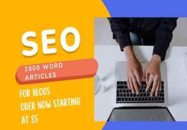 Within 48 hours,  I'll write a quality 1000-word piece for your blog.