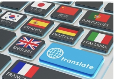 I will translate any text into any language in the world