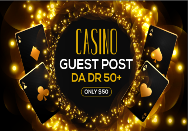1 x Casino Guest Post DA DR 50+ for Gambling Poker Sports Betting Online Casino sites