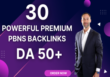 GET 30 Powerful Premium Quality PBN Dofollow Backlinks DA 50+