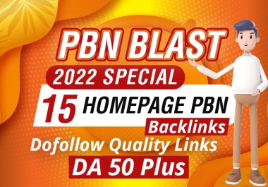 PBN BLAST 2022 SPECIAL 15 HomePage PBN Backlinks Quality Links DA 50 plus