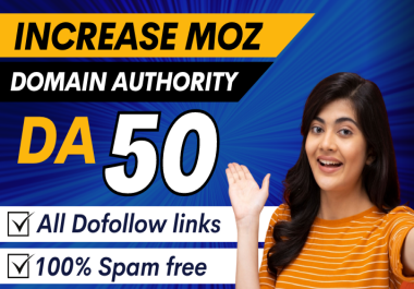 I will increase Moz DA Domain authority upto 30