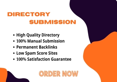 I Will Provide Manually 100 Directory Submission Backlinks On Low Spam Score Site