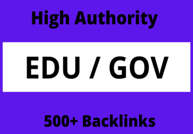 I will create EDU and GOV on high authority backlinks