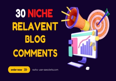 30 niche relevant blog comments backlinks