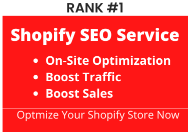 I will do Shopify Store SEO for top google ranking and Boost sales
